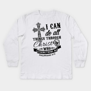 I Can Do All Things Through Christ Kids Long Sleeve T-Shirt